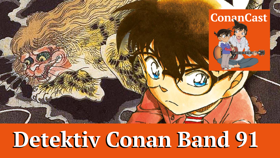 ConanCast zu Detektiv Conan Band 91