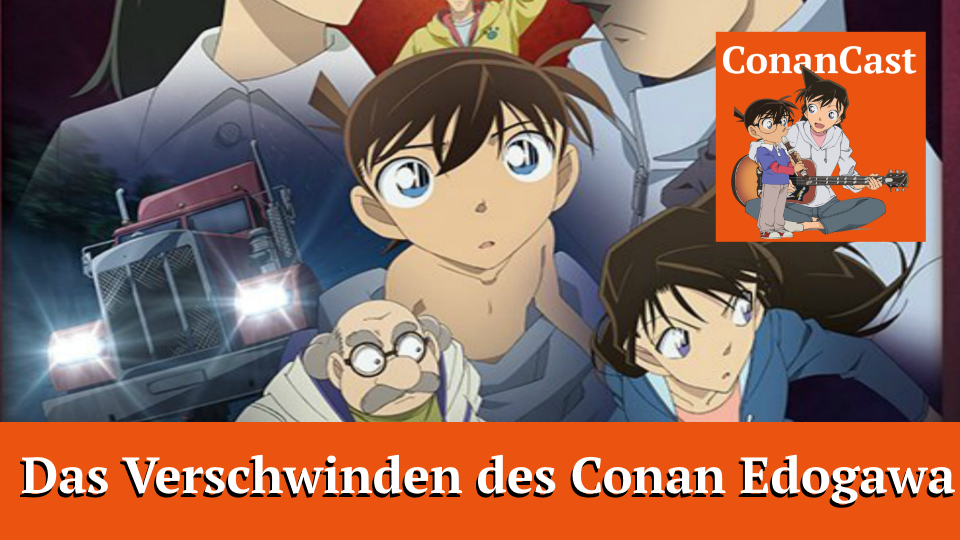 Detektiv Conan Film Das Verschwinden Des Conan Edogawa Das Verschwinden des Conan Edogawa | News #03/2017